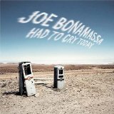 Joe Bonamassa picture from Had To Cry Today released 07/12/2012