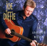 Joe Diffie picture from In Another World released 12/19/2001