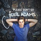 Joel Adams picture from Please Don't Go released 07/15/2016