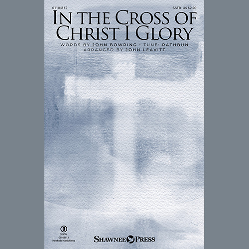 John Bowring In The Cross Of Christ I Glory (arr. profile image