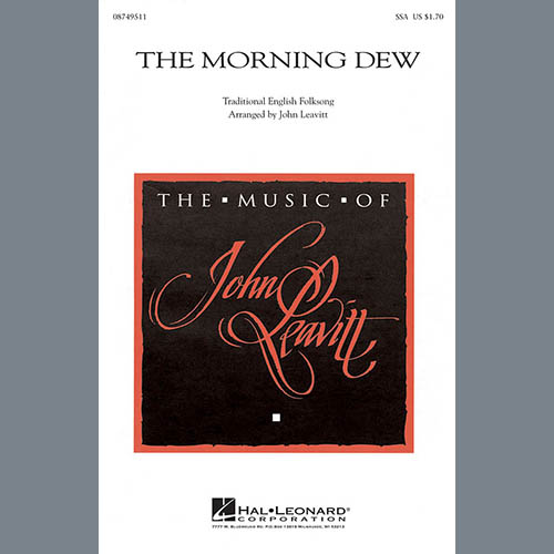 Traditional Folksong The Morning Dew (arr. John Leavitt) profile image