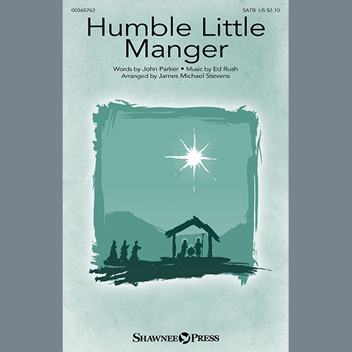 John Parker and Ed Rush Humble Little Manger (arr. James Mic profile image