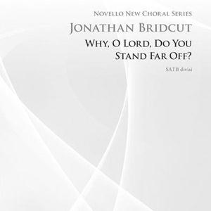 Jonathan Bridcut Why, O Lord Do You Stand So Far Off profile image