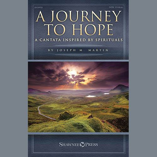 Joseph M. Martin A Journey To Hope (A Cantata Inspire profile image