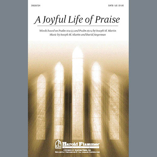 Joseph M. Martin A Joyful Life Of Praise profile image