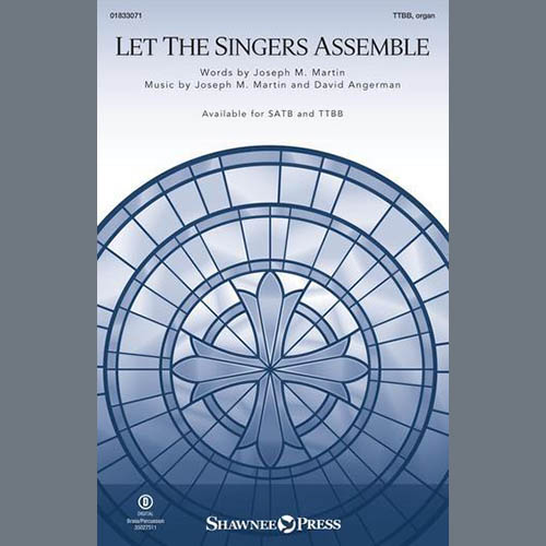 Joseph M. Martin and David Angerman profile Joseph M. Martin and David Angerman Let The Singers Assemble profile image