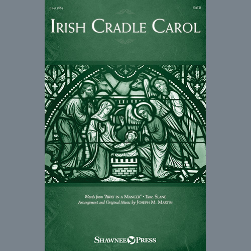 Joseph M. Martin Irish Cradle Carol profile image
