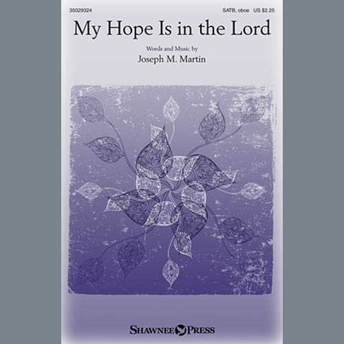 Joseph M. Martin My Hope Is In The Lord profile image