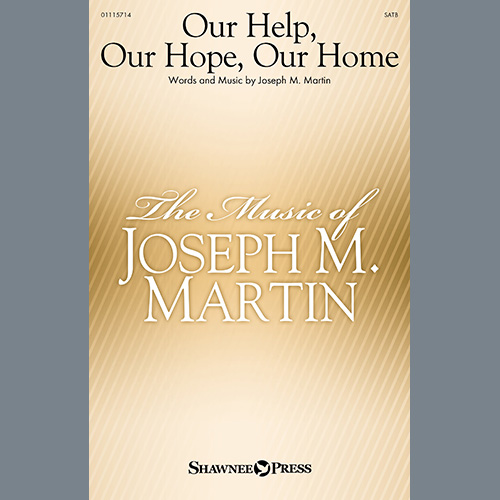 Joseph M. Martin Our Help, Our Hope, Our Home profile image