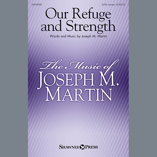 Joseph M. Martin Our Refuge And Strength profile image