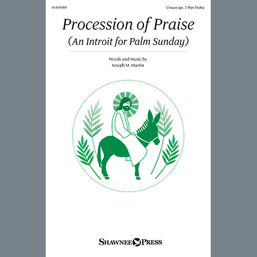 Joseph M. Martin Procession Of Praise (An Introit For profile image