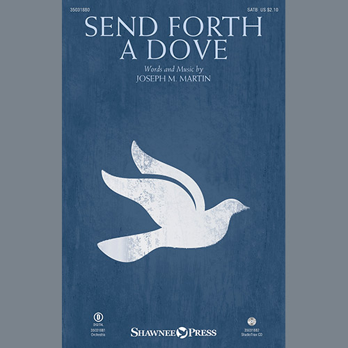 Joseph M. Martin Send Forth A Dove profile image