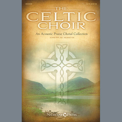 Joseph M. Martin The Celtic Choir profile image