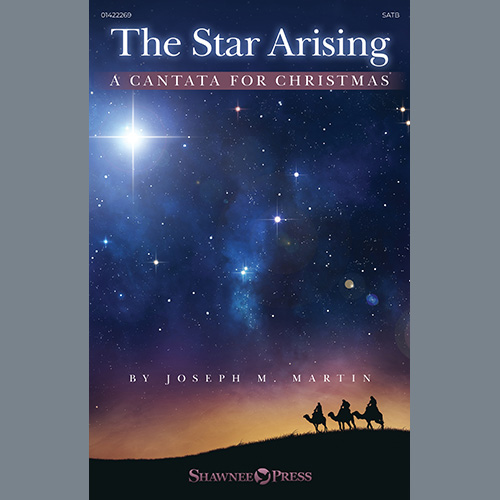Joseph M. Martin The Star Arising: A Cantata For Chri profile image