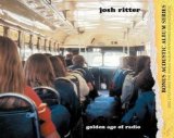 Josh Ritter picture from Golden Age Of Radio released 09/17/2009