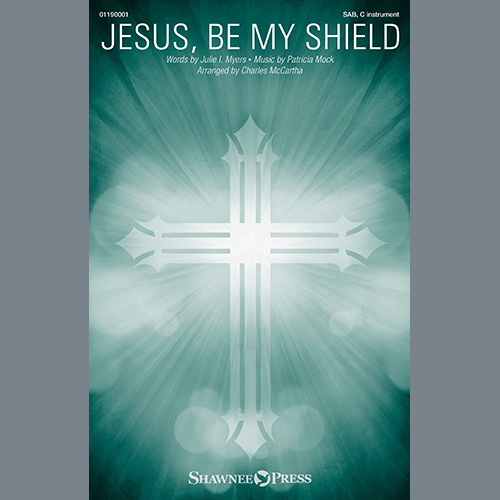 Julie I. Myers and Patricia Mock Jesus, Be My Shield (arr. Charles Mc profile image