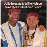 Julio Iglesias & Willie Nelson picture from To All The Girls I've Loved Before released 04/06/2022