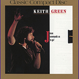 Keith Green picture from Create In Me A Clean Heart released 02/01/2017