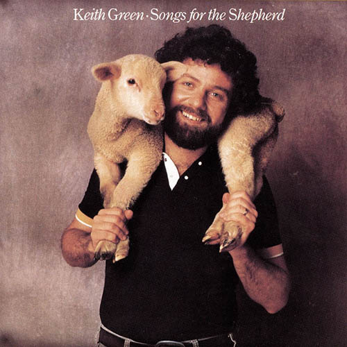 Keith Green The Lord Is My Shepherd profile image