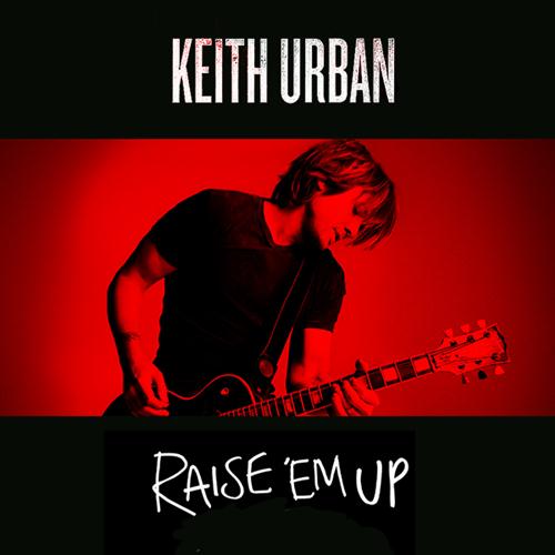 Keith Urban feat. Eric Church Raise 'Em Up profile image