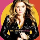 Kelly Clarkson picture from All I Ever Wanted released 07/21/2009