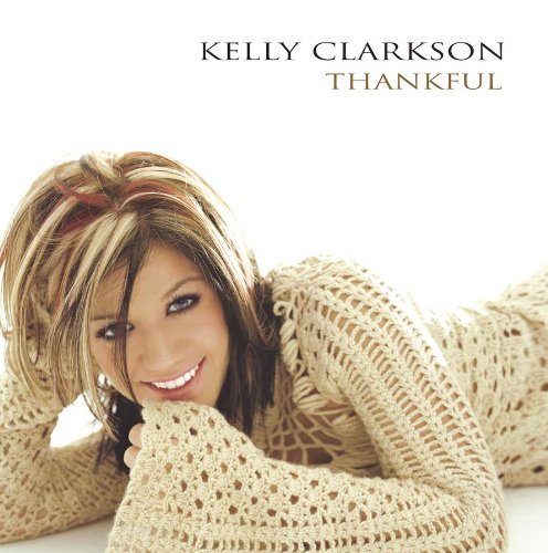 Kelly Clarkson profile Kelly Clarkson Thankful profile image