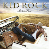 Kid Rock picture from Born Free released 02/06/2017