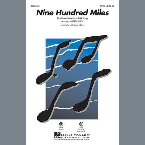 Traditional Folksong Nine Hundred Miles (arr. Kirby Shaw) profile image