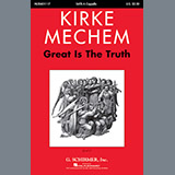 Kirke Mechem picture from Great Is The Truth released 02/03/2018
