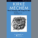 Kirke Mechem picture from Three American Folk Songs For Men released 02/22/2012