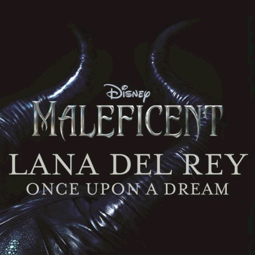 Lana Del Rey picture from Once Upon A Dream released 12/08/2014