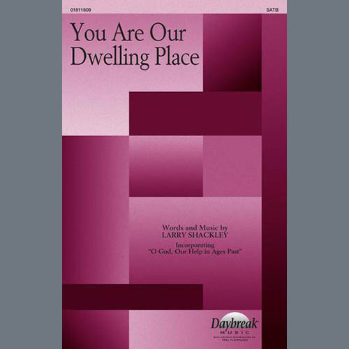 Larry Shackley profile Larry Shackley You Are Our Dwelling Place profile image