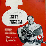 Lefty Frizzell picture from Always Late With Your Kisses released 01/11/2006