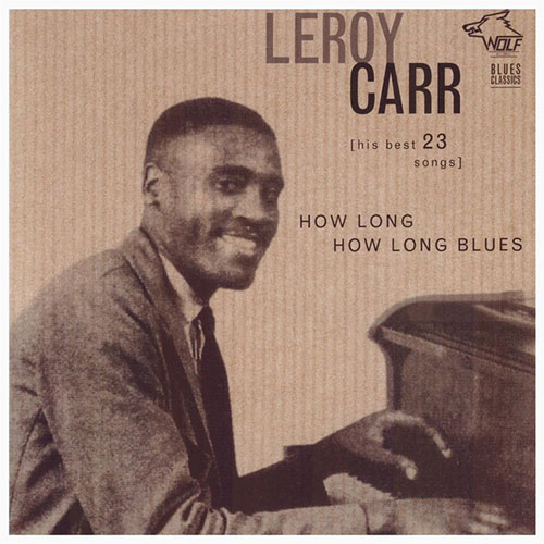 Leroy Carr How Long Blues (How Long, How Long B profile image