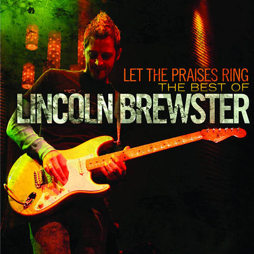 Lincoln Brewster All The Earth Will Sing Your Praises profile image