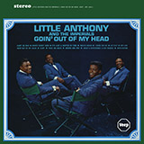 Little Anthony & The Imperials picture from Goin' Out Of My Head released 08/09/2017