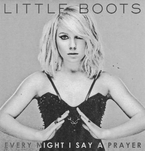 Little Boots picture from Every Night I Say A Prayer released 05/16/2012