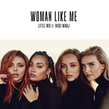 Little Mix picture from Woman Like Me (feat. Nicki Minaj) released 10/23/2018