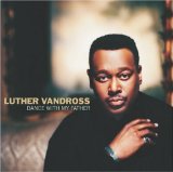 Luther Vandross picture from Dance With My Father released 01/04/2014