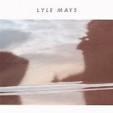 Lyle Mays picture from Mirror Of The Heart released 05/14/2003