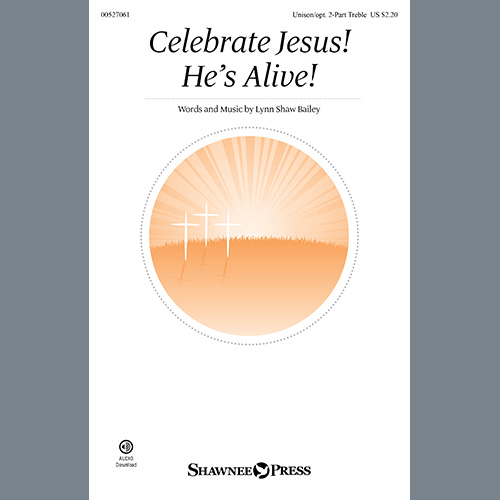 Lynn Shaw Bailey Celebrate Jesus! He's Alive! profile image