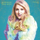 Meghan Trainor picture from Like I'm Gonna Lose You (arr. Mac Huff) released 05/02/2016