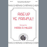 Mark A. Miller picture from Rise Up, Ye Faithful released 09/20/2019