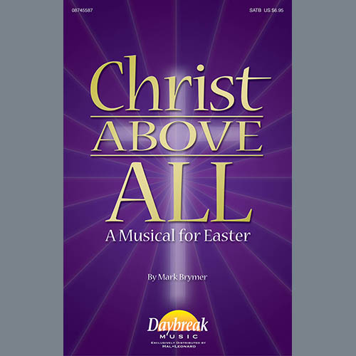 Mark Brymer Christ Above All (A Musical for East profile image