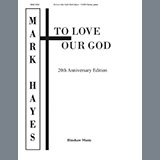 Mark Hayes picture from To Love Our God released 01/12/2018