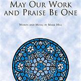 Mark Hill picture from May Our Work And Praise Be One released 01/11/2013