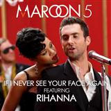 Maroon 5 picture from If I Never See Your Face Again (feat. Rihanna) released 02/28/2014