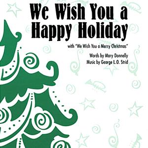 George L.O. Strid We Wish You A Happy Holiday profile image