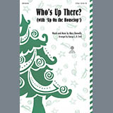 Mary Donnelly picture from Who's Up There? (with Up On The Housetop) (arr. George L.O. Strid) released 03/28/2013