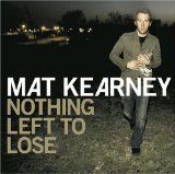 Mat Kearney picture from Nothing Left To Lose released 02/07/2007
